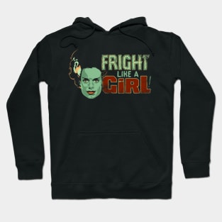 Fright Like a Girl Hoodie